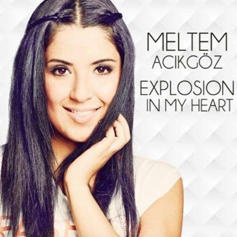 Explosion in my Heart- Meltem Acikgöz
