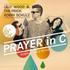 Lilly Wood Feat. The Prick & Robin Schulz - Prayer In C