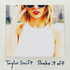 Shake It Off - Taylor Swift (felix1)