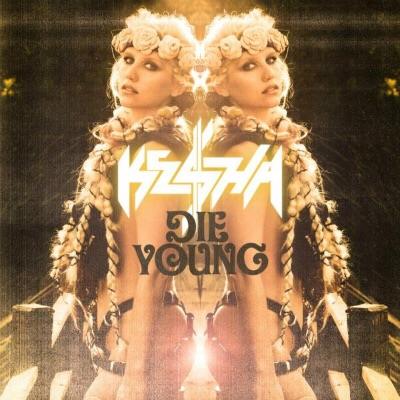 Ke$ha - Die Young // Jahr 2012 // (Hoven100)