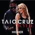 Higher - Taio Cruz feat. Kylie Minogue // lackimaster