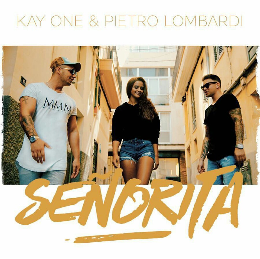 Kay One Feat. Pietro Lombardi - Senorita