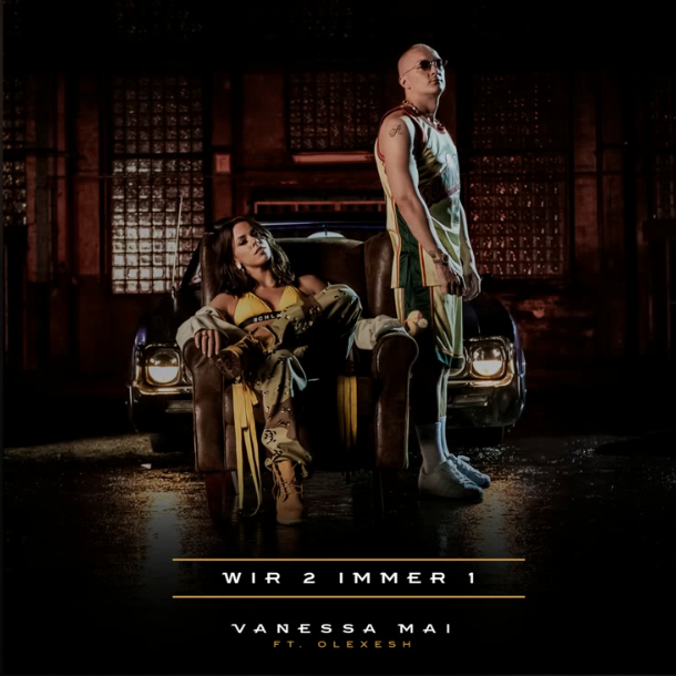 Wir 2 Immer 1 - Vanessa Mai feat. Olexesh